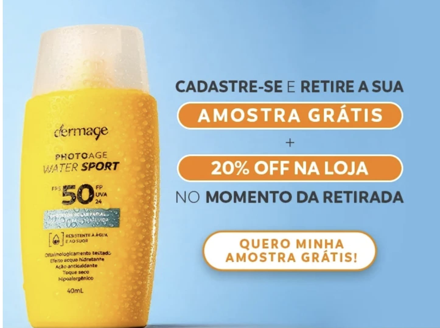 Banner de promoção do protetor solar Dermage Photoage Water Sport FPS 50 oferecendo amostra grátis e 20% de desconto na loja.