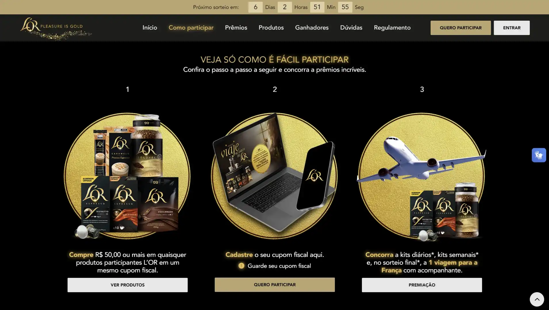 magem de uma campanha promocional da L'Or, mostrando 3 passos para participar. No primeiro, produtos da marca são exibidos. No segundo, um laptop e um celular mostram a forma de cadastro. No terceiro, um avião e produtos da marca representam a premiação.